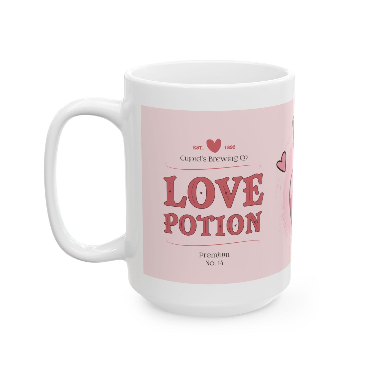 Coffee Mug - Valentine’s Day Love Potion Ceramic Mug (11oz, 15oz)