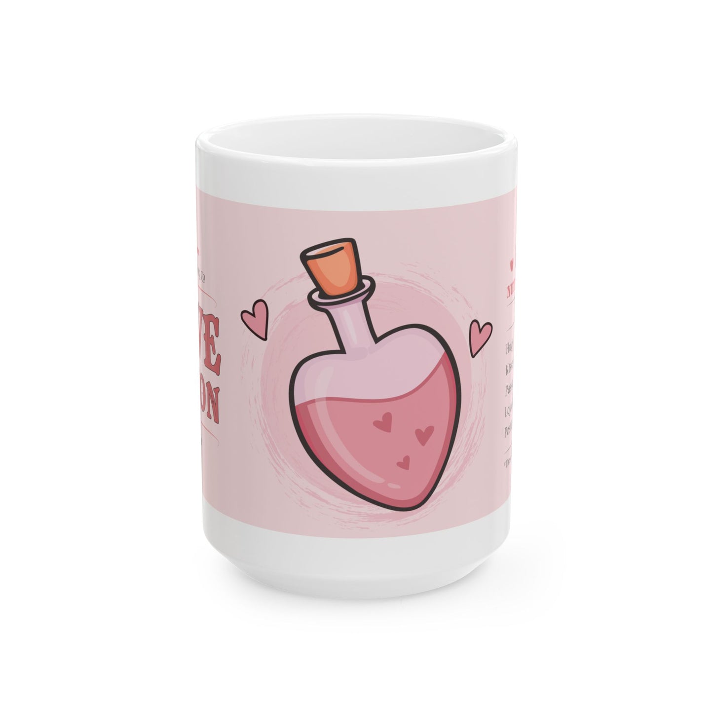 Coffee Mug - Valentine’s Day Love Potion Ceramic Mug (11oz, 15oz)